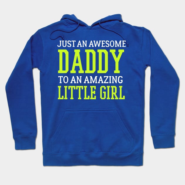 Awesome Daddy to a Little Girl Shirt Hoodie by ThreadsMonkey